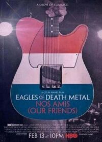 Постер к фильму Eagles of death metal: Наши друзья смотреть онлайн на киного