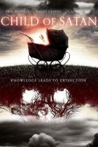 Постер к фильму Дитя Сатаны (2017) смотреть онлайн на киного