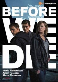 Постер к фильму Прежде чем умрем (2017) смотреть онлайн на киного