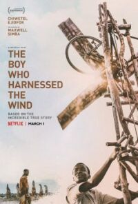 Постер к фильму Мальчик, который обуздал ветер смотреть онлайн на киного