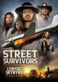 Постер к фильму Выжившие: Подлинная история крушения самолёта группы Lynyrd Skynyrd смотреть онлайн на киного