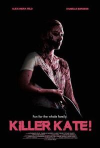 Постер к фильму Убийца Кэйт! (2018) смотреть онлайн на киного