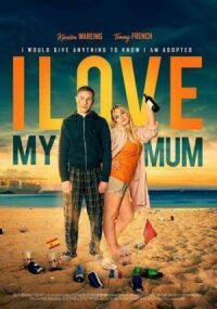 Постер к фильму Я люблю свою маму (2018) смотреть онлайн на киного
