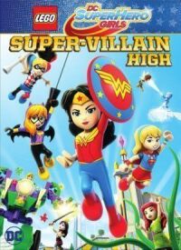 Постер к фильму Lego DC: Супердевочки. Школа Суперзлодеев смотреть онлайн на киного