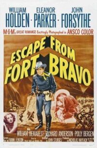 Постер к фильму Побег из Форта Браво (1953) смотреть онлайн на киного