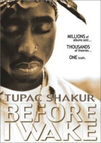 Постер к фильму Tupac Shakur: Прежде, чем я проснусь смотреть онлайн на киного