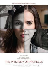 Постер к фильму Тайна Мишель (Давно пропавшая дочь) смотреть онлайн на киного