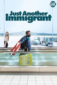 Постер к фильму Очередной иммигрант (2018) смотреть онлайн на киного