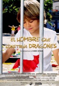 Постер к фильму El hombre que construía dragones смотреть онлайн на киного