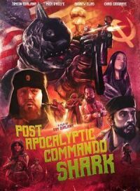 Постер к фильму Акула-коммандос из постапокалипсиса смотреть онлайн на киного