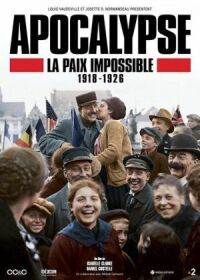 Постер к фильму Апокалипсис: Бесконечная война 1918-1926 (2018) смотреть онлайн на киного