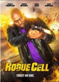 Постер к фильму Rogue Cell смотреть онлайн на киного
