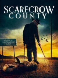 Постер к фильму Scarecrow County смотреть онлайн на киного