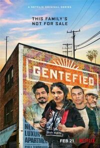 Постер к фильму Gentefied: Обратная сторона американской мечты смотреть онлайн на киного
