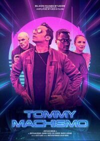 Постер к фильму Томми Мачизм смотреть онлайн на киного