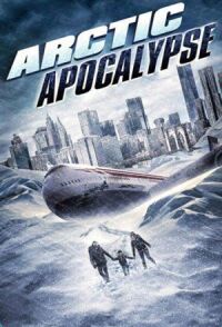 Постер к фильму Арктический апокалипсис смотреть онлайн на киного