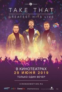 Постер к фильму Take That: Greatest Hits Live смотреть онлайн на киного