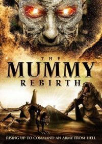 Постер к фильму Мумия: Перерождение (2019) смотреть онлайн на киного