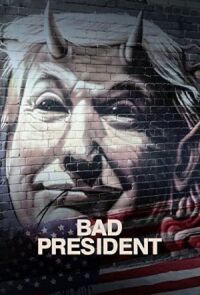 Постер к фильму Плохой президент смотреть онлайн на киного