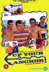 Постер к фильму Горячая жевательная резинка 6: Поднимайте якорь (1985) смотреть онлайн на киного