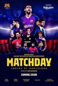 Постер к фильму Matchday: Изнутри ФК Барселона смотреть онлайн на киного
