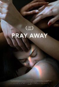 Постер к фильму Pray Away: Лечение молитвой смотреть онлайн на киного