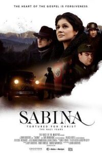 Постер к фильму Сабина: замученная за Христа. Нацистские годы смотреть онлайн на киного