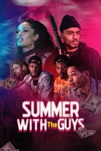 Постер к фильму Summer with the Guys смотреть онлайн на киного