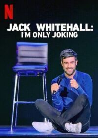 Постер к фильму Jack Whitehall: I'm Only Joking смотреть онлайн на киного