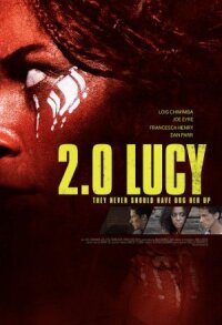 Постер к фильму Люси 2.0 смотреть онлайн на киного
