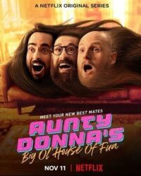 Постер к фильму Веселый дом Aunty Donna смотреть онлайн на киного