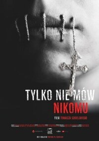 Постер к фильму Только не говори никому смотреть онлайн на киного