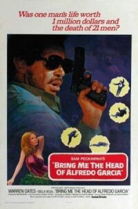 Постер к фильму Принесите мне голову Альфредо Гарсиа (1974) смотреть онлайн на киного