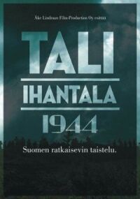 Постер к фильму Тали – Ихантала 1944 (2007) смотреть онлайн на киного
