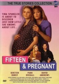 Постер к фильму 15-летняя и беременная (1998) смотреть онлайн на киного