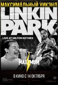 Постер к фильму Linkin Park: Дорога к революции (живой концерт в Милтон Кейнз) смотреть онлайн на киного