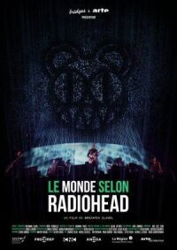 Постер к фильму Мир глазами группы Radiohead смотреть онлайн на киного