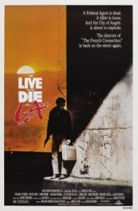 Постер к фильму Жить и умереть в Лос-Анджелесе (1985) смотреть онлайн на киного