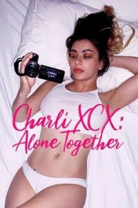 Постер к фильму Charli XCX: Вместе в одиночестве смотреть онлайн на киного