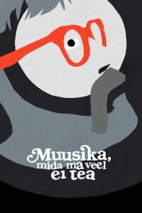 Постер к фильму Музыка, которую я еще не знаю смотреть онлайн на киного