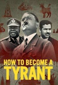 Постер к фильму Как стать тираном смотреть онлайн на киного