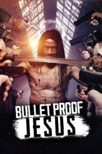 Постер к фильму Bulletproof Jesus смотреть онлайн на киного