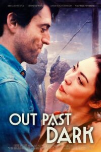 Постер к фильму Out Past Dark смотреть онлайн на киного