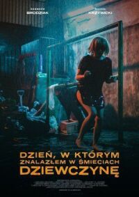 Постер к фильму День, когда я нашёл девушку в мусорном баке смотреть онлайн на киного