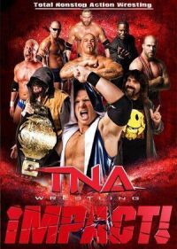 Постер к фильму TNA Impact Wrestling смотреть онлайн на киного