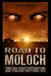 Постер к фильму Дорога к Молоху (2009) смотреть онлайн на киного