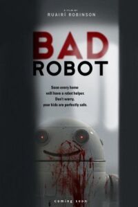 Постер к фильму Плохой робот (2011) смотреть онлайн на киного