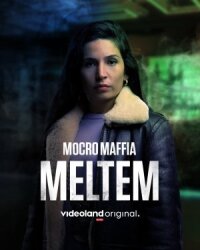 Постер к фильму Марокканская мафия: Мельтем смотреть онлайн на киного