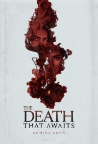 Постер к фильму The Death That Awaits смотреть онлайн на киного