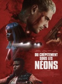 Постер к фильму Горящий неон смотреть онлайн на киного